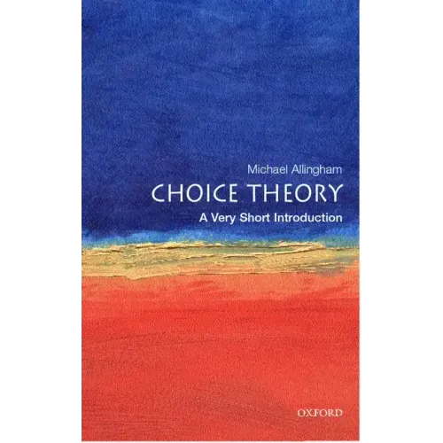 Choice Theory: A Very Short Introduction - Paperback