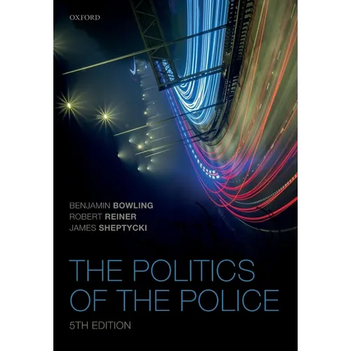 The Politics of the Police - Paperback