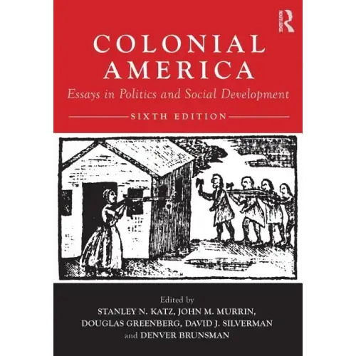 Colonial America: Essays in Politics and Social Development - Paperback