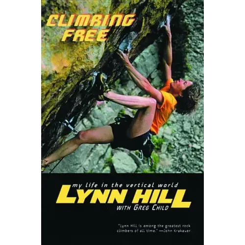 Climbing Free: My Life in the Vertical World - Paperback