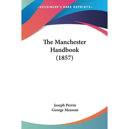 The Manchester Handbook (1857) - Paperback