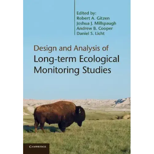 Design and Analysis of Long-Term Ecological Monitoring Studies. Edited by Robert A. Gitzen ... [Et Al.] - Paperback