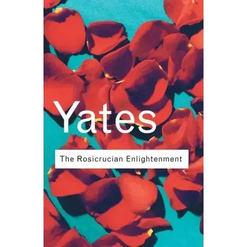 The Rosicrucian Enlightenment - Paperback