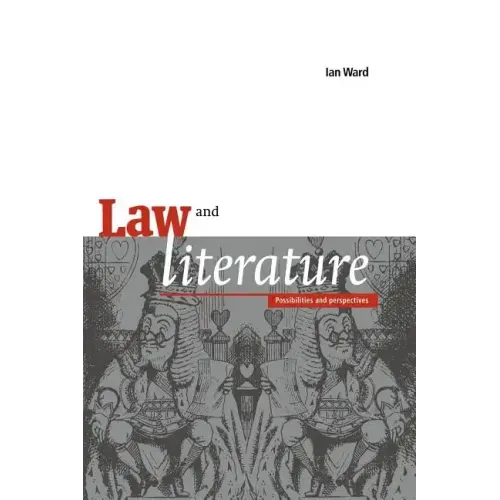 Law and Literature: Possibilities and Perspectives - Paperback