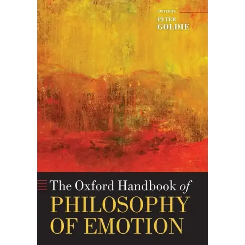 The Oxford Handbook of Philosophy of Emotion - Paperback