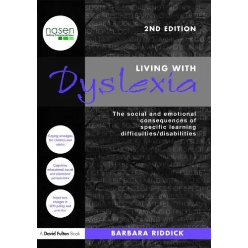 Living With Dyslexia: The social and emotional consequences of specific learning difficulties/disabilities - Paperback