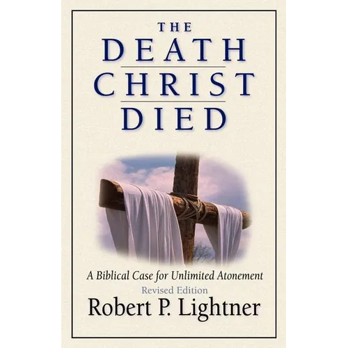 The Death Christ Died - Paperback