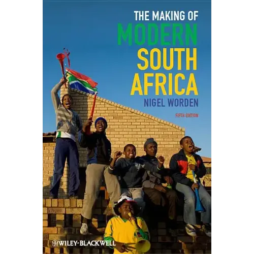 The Making of Modern South Africa - Paperback