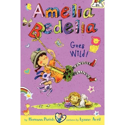 Amelia Bedelia Chapter Book #4: Amelia Bedelia Goes Wild! - Paperback