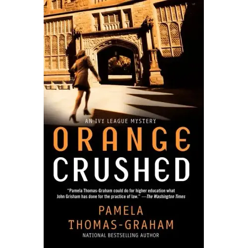 Orange Crushed: An Ivy League Mystery - Paperback