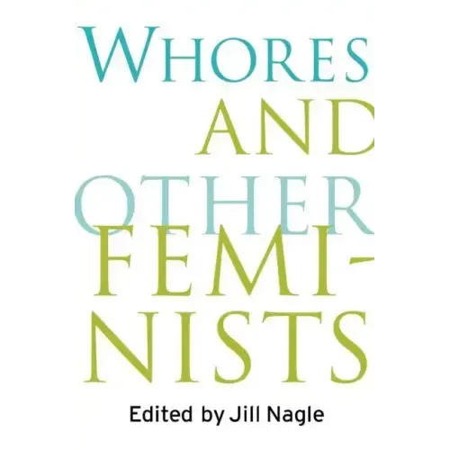 Whores and Other Feminists - Paperback
