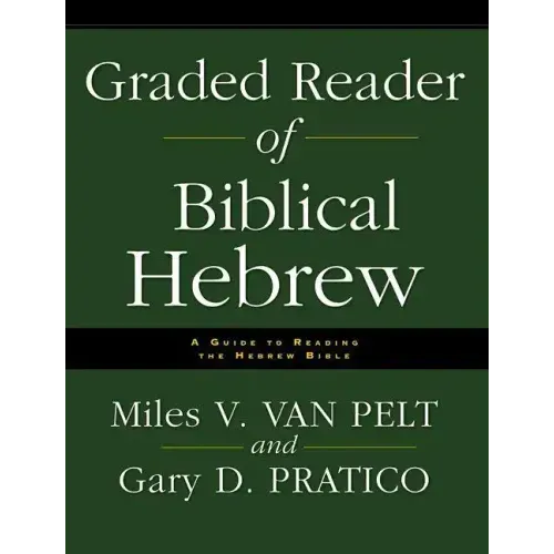 Graded Reader of Biblical Hebrew: A Guide to Reading the Hebrew Bible - Paperback