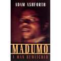 Madumo, a Man Bewitched