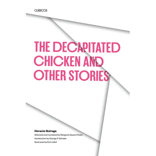 The Decapitated Chicken and Other Stories