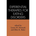 Experiential Therapies for Eating Disorders