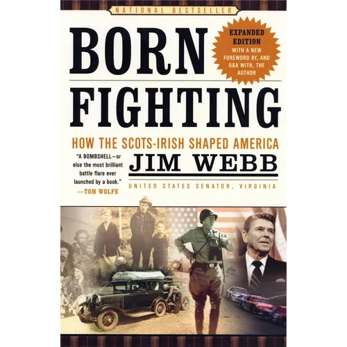 Born Fighting: How the Scots-Irish Shaped America - Paperback