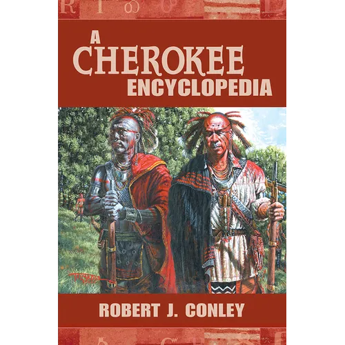 A Cherokee Encyclopedia - Hardcover