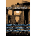 Down from Olympus: Archaeology and Philhellenism in Germany, 1750-1970