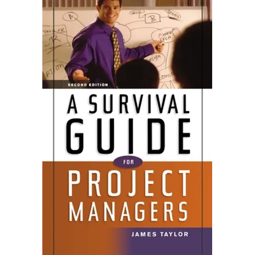 A Survival Guide for Project Managers