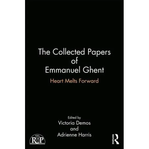 The Collected Papers of Emmanuel Ghent: Heart Melts Forward