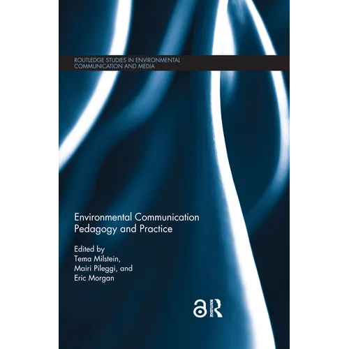 Environmental Communication Pedagogy and Practice - Paperback