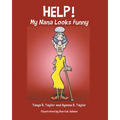 Help! My Nana Looks Funny
