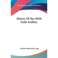 History Of The 305th Field Artillery