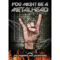 You Might Be A Metalhead