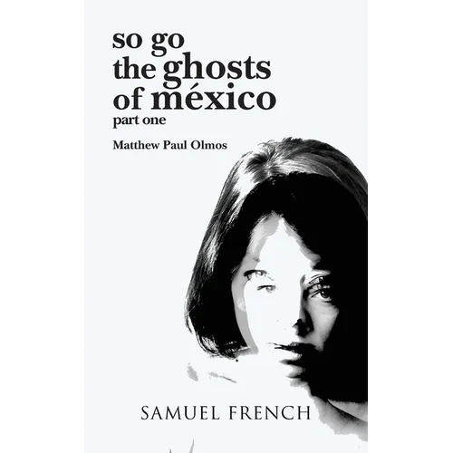 So Go the Ghosts of Mexico - Paperback
