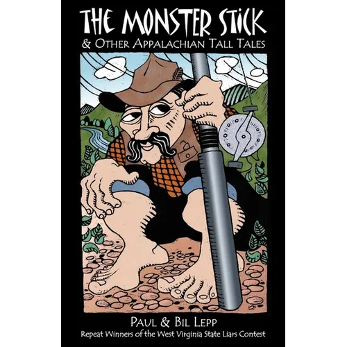 Monster Stick: And Other Appalachian Tall Tales - Paperback