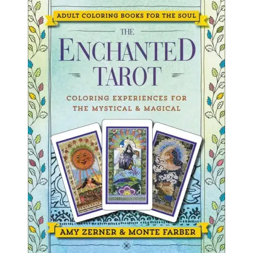 The Enchanted Tarot: Coloring Experiences for the Mystical and Magical - Paperback