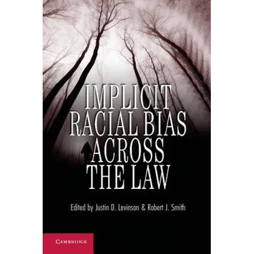 Implicit Racial Bias Across the Law