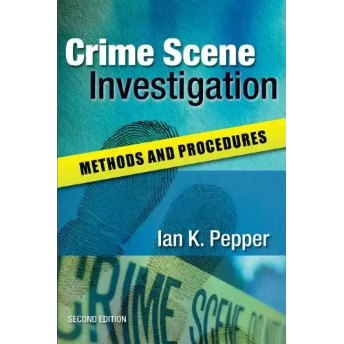 Crime Scene Investigation: Methods and Procedures - Paperback