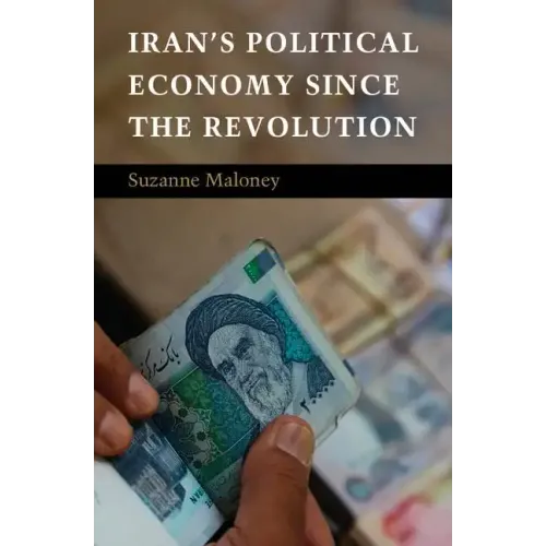 Iran's Political Economy Since the Revolution - Paperback