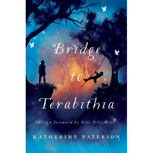 Bridge to Terabithia: A Newbery Award Winner - Hardcover