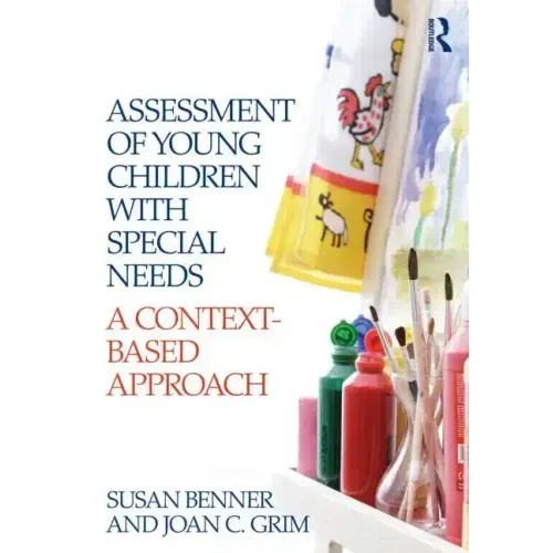 Assessment of Young Children with Special Needs: A Context-Based Approach - Paperback
