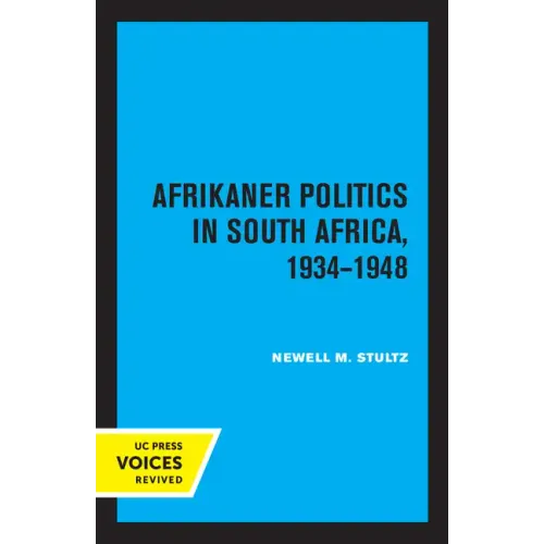 Afrikaner Politics in South Africa, 1934-1948: Volume 13 - Paperback