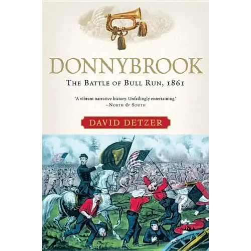 Donnybrook: The Battle of Bull Run, 1861 - Paperback