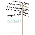Virality: Contagion Theory in the Age of Networks