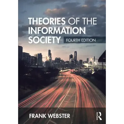 Theories of the Information Society - Paperback