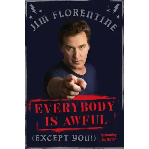 Everybody Is Awful: (Except You!) - Hardcover