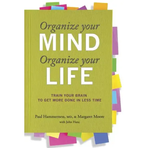 Organize Your Mind Organize Your Life - Paperback