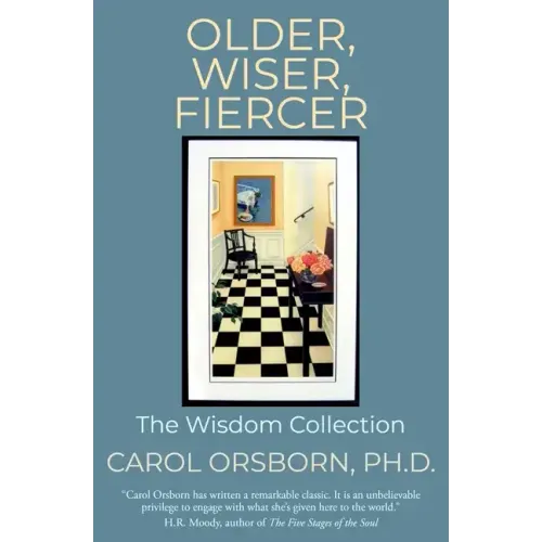 Older, Wiser, Fiercer: The Wisdom Collection - Paperback