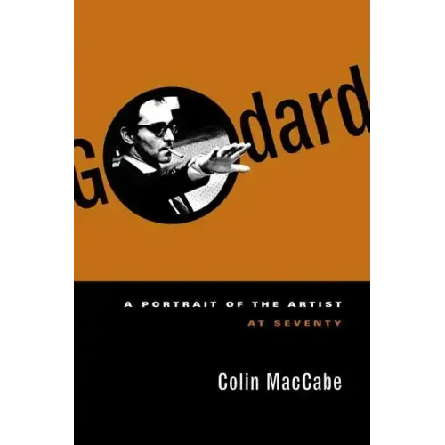 Godard: A Portrait of the Artist at Seventy - Paperback