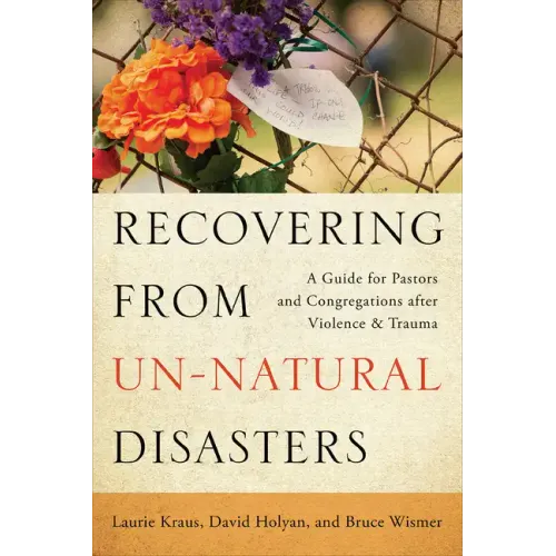 Recovering from Un-Natural Disasters - Paperback