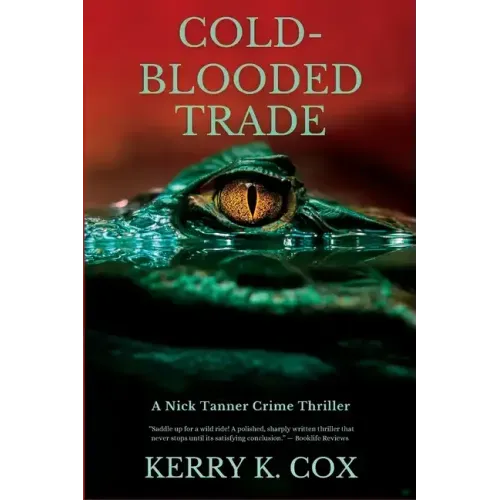 Cold-Blooded Trade: A Nick Tanner Crime Thriller - Paperback
