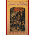 How the Idea of Religious Toleration Came to the West