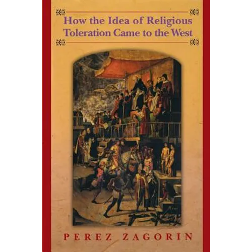 How the Idea of Religious Toleration Came to the West