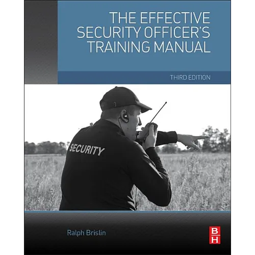 The Effective Security Officer's Training Manual
