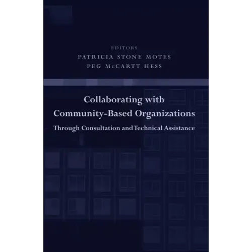 Collaborating with Community-Based Organizations Through Consultation and Technical Assistance - Paperback